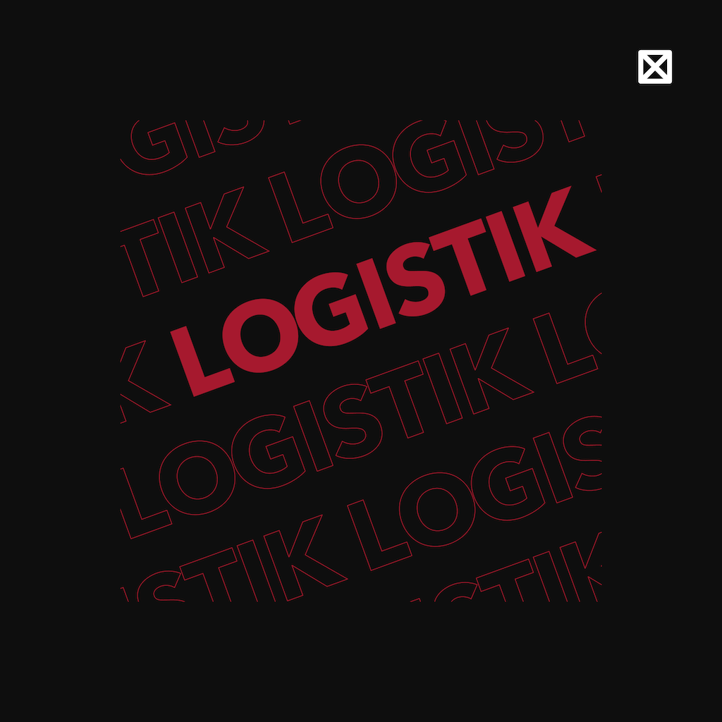 Roter Schriftzug „Logistik“ im Vordergrund auf dunklem Hintergrund.